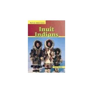 Inuit Indians (Native Americans (Heinemann Paperback)) by Caryn 