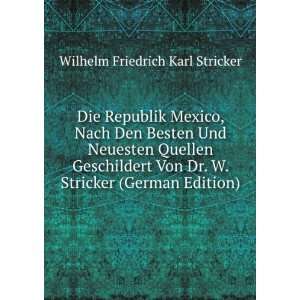   Stricker (German Edition) Wilhelm Friedrich Karl Stricker Books