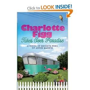   Charlotte Figg Takes Over Paradise [Paperback] Joyce Magnin Books
