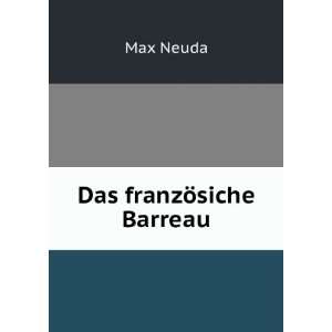  Das franzÃ¶siche Barreau. Max Neuda Books