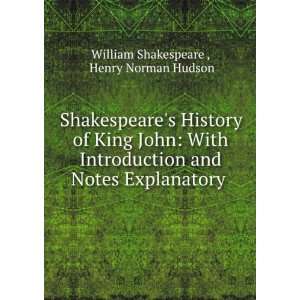 Shakespeares History of King John With Introduction and 