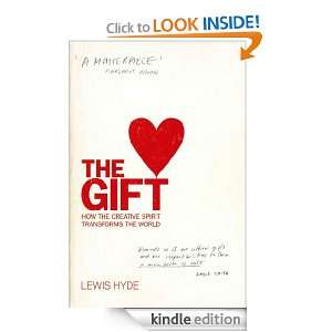 The Gift How the Creative Spirit Transforms the World Lewis Hyde 