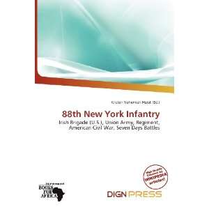   88th New York Infantry (9786200575401) Kristen Nehemiah Horst Books