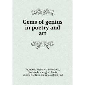  Gems of genius in poetry and art Frederick, 1807 1902 