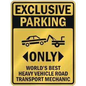  EXCLUSIVE PARKING  ONLY WORLDS BEST HEAVY VEHICLE ROAD 