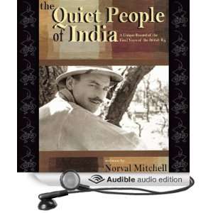 The Quiet People of India A Unique Record of the Final Years of the 