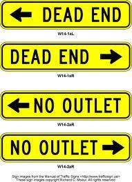REAL DEAD END OR NO OUTLET ROAD STREET TRAFFIC SIGN  