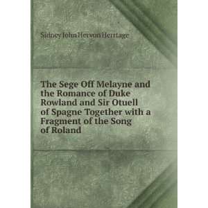   of the Song of Roland: Sidney John Hervon Herrtage:  Books