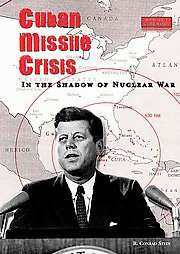 Cuban Missile Crisis by R. Conrad Stein 2008, Hardcover 9780766029057 