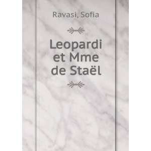  Leopardi et Mme de StaÃ«l Sofia Ravasi Books