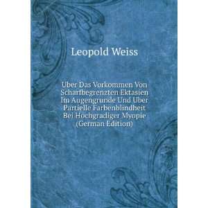   Bei Hochgradiger Myopie (German Edition) Leopold Weiss Books