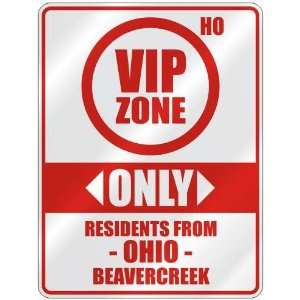  VIP ZONE  ONLY RESIDENTS FROM BEAVERCREEK  PARKING SIGN 