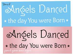 Stencil Angels Danced Day You Born Nursery Baby Signs  