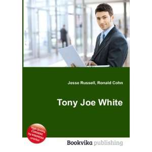 Tony Joe White Ronald Cohn Jesse Russell  Books