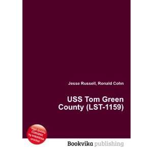  USS Tom Green County (LST 1159) Ronald Cohn Jesse Russell 