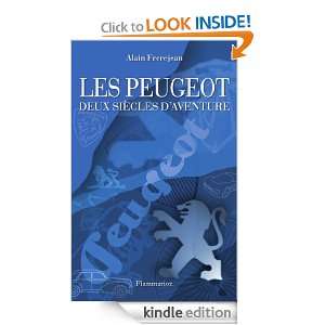   Peugeot   Deux siècles daventure (DOCS, TEMOIGNAG) (French Edition