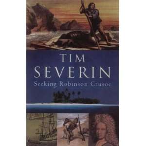  Seeking Robinson Crusoe [Hardcover] Tim Severin Books