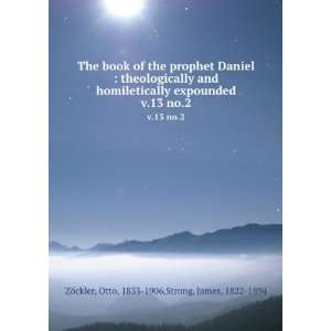  The book of the prophet Daniel  theologically and 