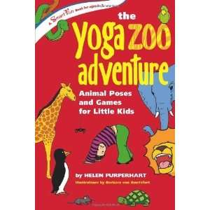  The Yoga Zoo Adventure Animal Poses and Games for Little 