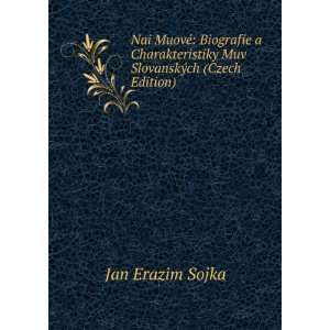 Nai MuovÃ©: Biografie a Charakteristiky Muv SlovanskÃ½ch (Czech 