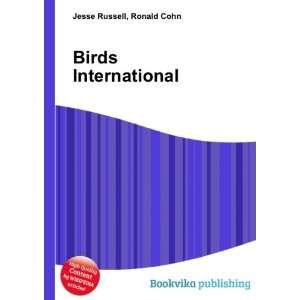  Birds International Ronald Cohn Jesse Russell Books