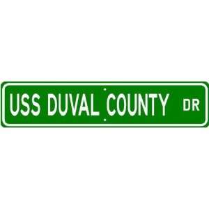    USS DUVAL COUNTY LST 758 Street Sign   Navy Ship