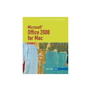  Microsoft Office 2008 for Mac, Illustrated Brief, 1st 