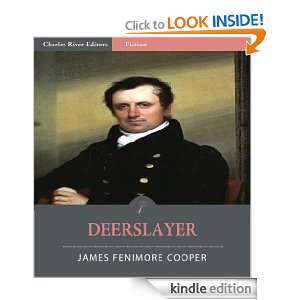 The Deerslayer (Illustrated) James Fenimore Cooper, Charles River 