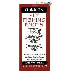   Fly Fishing Knots, Tippets, and Leader Formulas [Paperback] Larry V