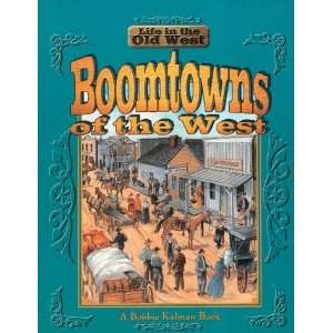  Boomtowns of the West (Life in the Old West) [Paperback 