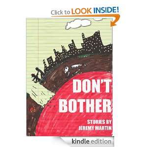 Dont Bother: Jeremy Martin:  Kindle Store