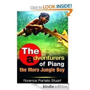 The Adventures of Piang the Moro Jungle Boy  A Book for Young and Old 
