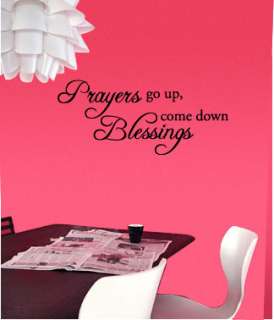 Prayers Go Up, Blessings Come Down   Wall Quote Decals Stickers