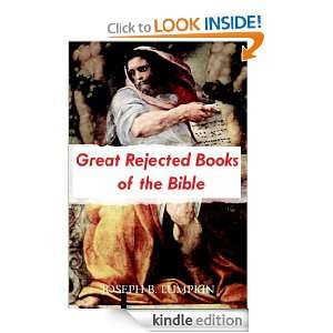The Great Rejected Books of the Bible: Joseph Lumpkin:  