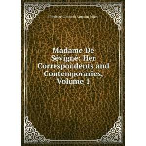  Madame De SÃ©vignÃ© Her Correspondents and 