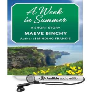    A Week in Summer (Audible Audio Edition) Maeve Binchy Books