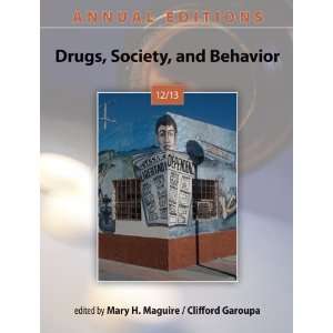    Drugs, Society, and Behavior 12/13 [Paperback] Mary Maguire Books