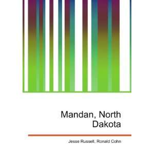  Mandan, North Dakota Ronald Cohn Jesse Russell Books