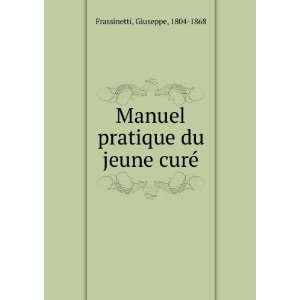  Manuel pratique du jeune curÃ© Giuseppe, 1804 1868 