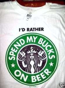 SPEND MY BUCKS ON BEER Coffee Logo XXL TAGLESS T  Shirt  