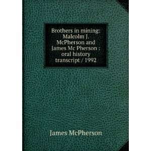   Mc Pherson  oral history transcript / 1992 James McPherson Books