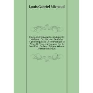   Leurs Crimes, Volume 26 (French Edition) Louis Gabriel Michaud Books