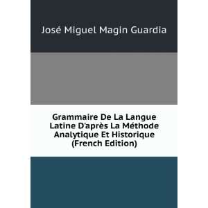 Grammaire De La Langue Latine DaprÃ¨s La MÃ©thode Analytique Et 