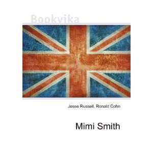 Mimi Smith Ronald Cohn Jesse Russell  Books