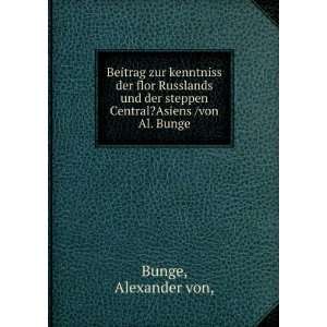   steppen Central?Asiens /von Al. Bunge. Alexander von, Bunge Books