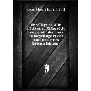   et des murs modernes (French Edition) LÃ©on Henri Barracand Books