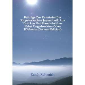   Ungedruckten Oden Wielands (German Edition): Erich Schmidt: Books