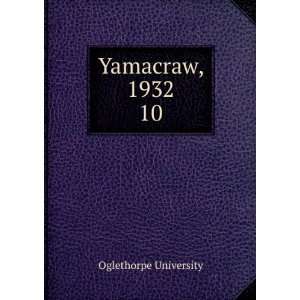  Yamacraw, 1932. 10: Oglethorpe University: Books