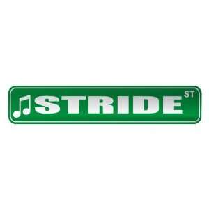   STRIDE ST  STREET SIGN MUSIC