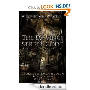 The DaVinci Street Code George Sherman Hudson, Cole Hart, Said 